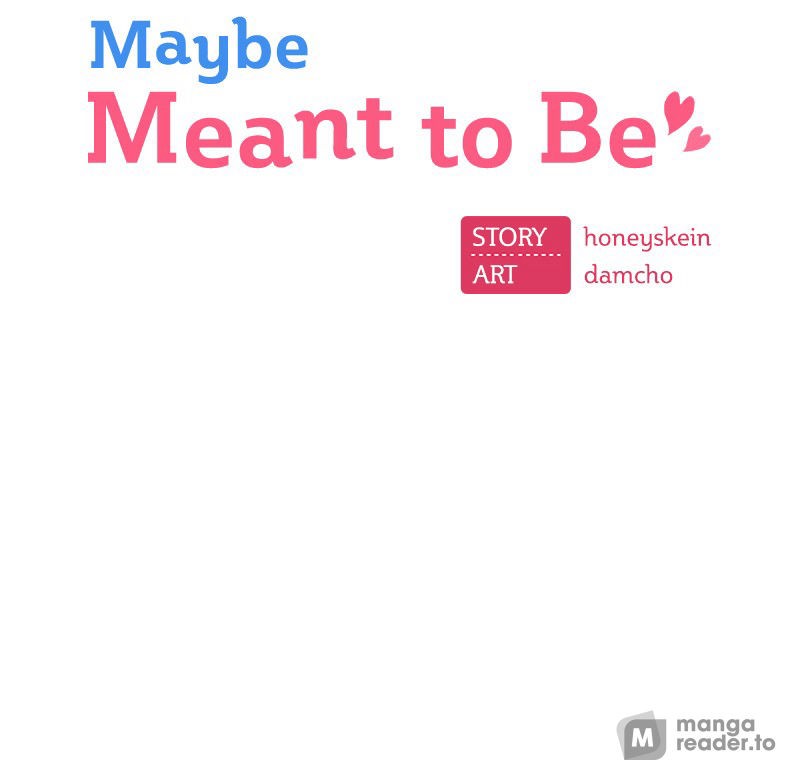 Maybe Meant to Be, Chapter 15 image 013